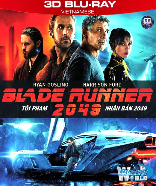 Z243. Blade Runner 2049 (2017) - Tội Phạm Nhân Bản 2049 3D50G (TRUE - HD 7.1 DOLBY ATMOS)